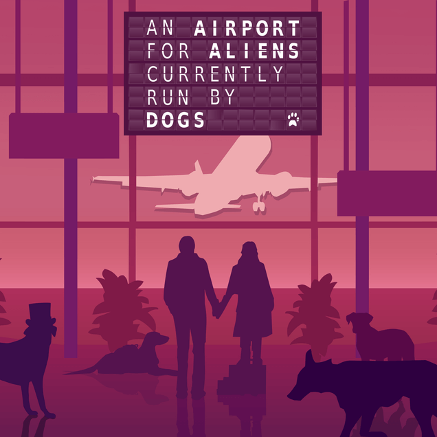 An Airport for Aliens Currently Run by Dogs